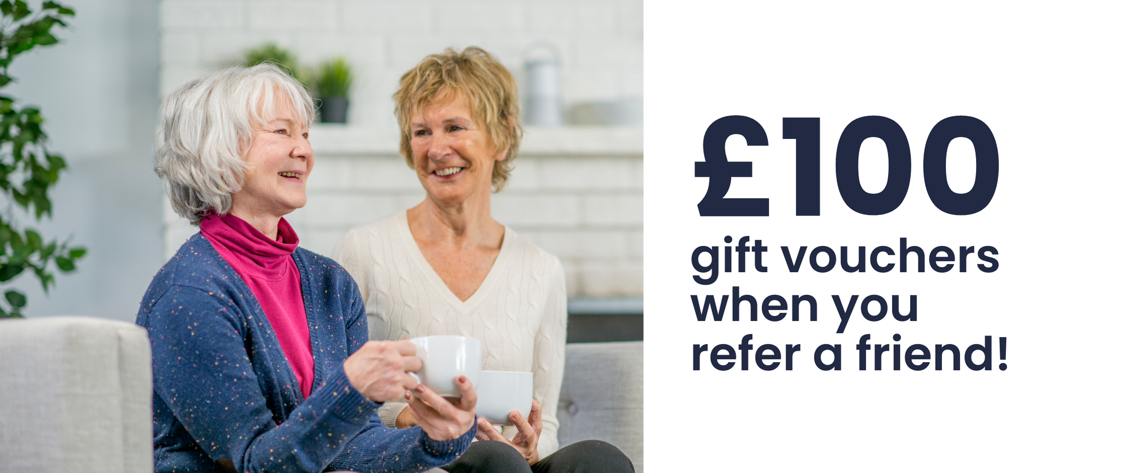 Existing customers can recommend a friend to My Future Living and receive a £100 gift voucher when they move into their new home.